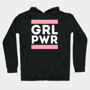 GRL PWL - Girl Power Hoodie